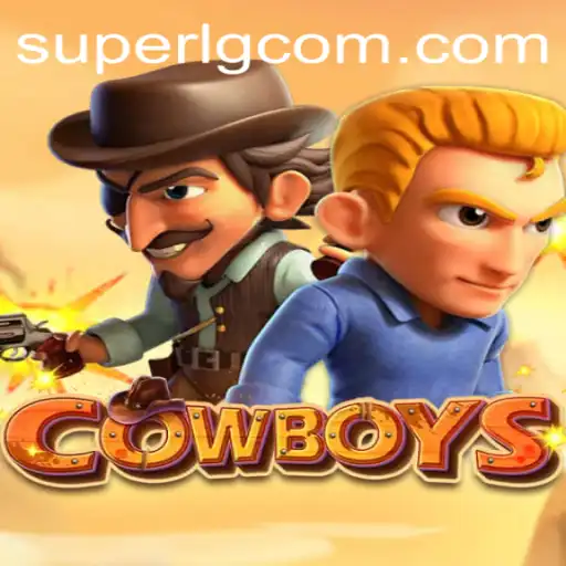 Exploring the Game 'COWBOYS' by SuperLG Club - A Digital Frontier Adventure