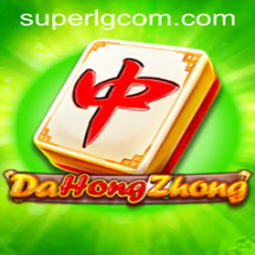 DaHongZhong: A Comprehensive Guide to the Popular Game at SuperLG Club