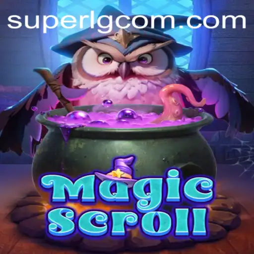 Explore the Magical World of MagicScroll: A Journey with SuperLG Club