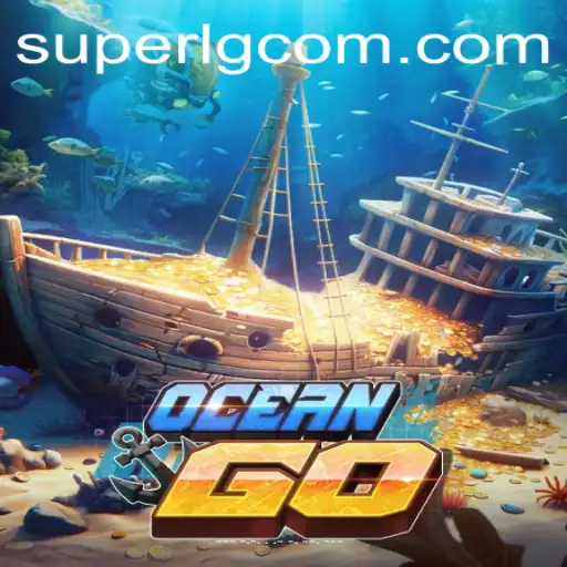 Dive into Adventure with OceanGO: Navigating the Depths of SuperLG Club's Latest Game
