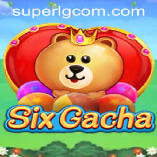 Discovering SixGacha: An Exciting Adventure in the SuperLG Club Universe