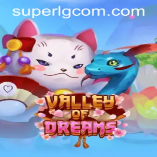 ValleyofDreams: An Immersive Adventure with SuperLG Club